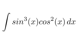 Integral of sin^3(x)cos^2(x) (substitution)