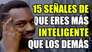 🔥15 Señales de que eres MÁS INTELIGENTE que los demás🔥| Psicología