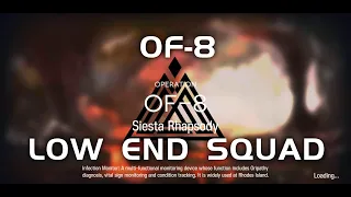 OF-8 | Ultra Low End Squad | Side Story event: Heart of Surging Flame | 【Arknights】