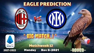 AC Milan vs Inter Milan || Serie A 2021/22 || Eagle Prediction
