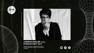 Blur Podcasts 167 - Jonahlo (Colombia)