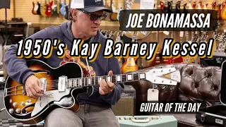 1950's Kay Barney Kessel | Guitar of the Day - JOE BONAMASSA