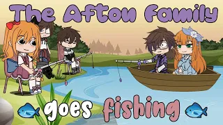 `• The Afton Family Goes Fishing || FNAF •`