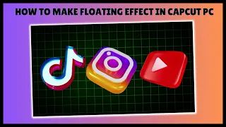 How to Make a Floating Effect in CapCut | CapCut PC Tutorial