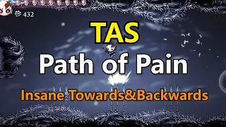 [TAS]Hollow Knight: Path of Pain insane Towards and backwards