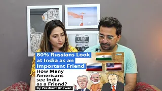 Pak Reacts  What do other countries think about India as a friend?Russia USA Turkey Europe and China