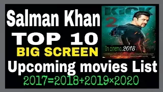 Salman Khan 10 Upcoming movies 2017♡2018♡2019♡2020