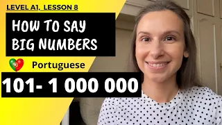 How to say big numbers in Portuguese: numbers from 101 - 1 000 000