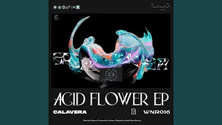 Acid Flower