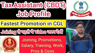 Tax Assistant in CBDT || Complete Job Profile || Salary || Promotion || Joining || Training#ssc #cgl