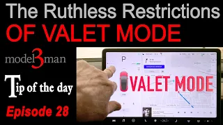 The Ruthless Restrictions of VALET MODE - Model 3 Tip of the Day #28