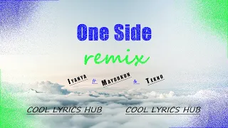 Iyanya ft Mayorkun & Tekno - 'One Side' (Remix) (Lyrics video)