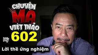 “Lời thề ứng nghiệm” của Adam. T | Chuyện ma dân gian 602 với MC Việt Thảo | Chuyện Bên Lề 1753