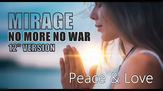 Mirage  - No More No War (12" Version)