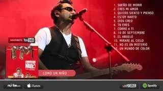 Como un Niño - Alex Campos (Álbum completo)