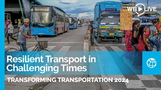 Transforming Transportation 2024: Resilient Transport in Challenging Times