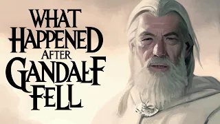 What Happened After Gandalf and Balrog Fell? The Lord of the Rings | Middle Earth