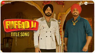 Fuffad Ji - Title Song | Binnu Dhillon, Gurnam Bhullar & Pankaj Batra