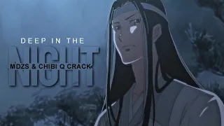 MDZS/CHIBI Q || CRACK #1 || Deep in the Night