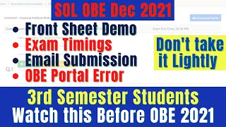 DU SOL 3rd Sem OBE Dec 2021 | Front Sheet Demo, Exam Timings, Email Submission, OBE Portal Error.