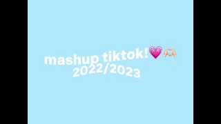 mashuptiktok 2022/2023🫶🏻💗