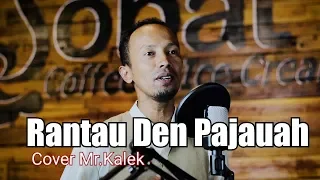 Rantau Den Pajauah-Ipank feat Rayola..Cover Mr.Kalek