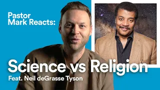 Science vs Religion with Neil deGrasse Tyson | Pastor Mark Reacts