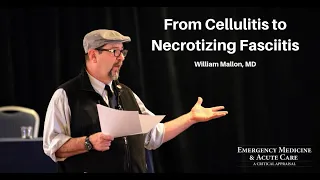 From Cellulitis to Necrotizing Fasciitis | EM & Acute Care Course