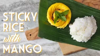 EASY STICKY RICE WITH COCONUT & MANGO Thai Recipe