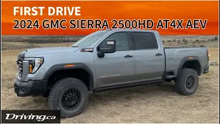 2024 GMC Sierra 2500HD AT4X AEV | First Drive | Driving.ca