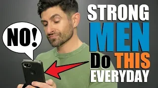 6 Things STRONG Men Do EVERYDAY!