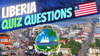 🇱🇷 Liberia General Knowledge Quiz | Trivia Questions and Answers with Facts (GK 2020)