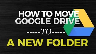 How to Move Google Drive Folder to Another Folder