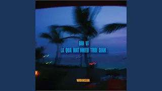 Boi vi la qua mat nhieu thoi gian (feat. OLYOUNGZ)