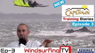 2017 - Proffitt's Training Diaries – Cape Town - EP3/Part 1 - Windsurfing.TV   Windsurfing.TV