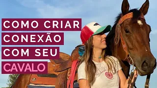 COMO CRIAR CONEXÃO COM SEU CAVALO