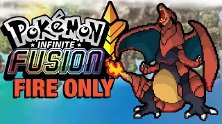 Can I Beat a Pokémon Infinite Fusion HARDCORE NUZLOCKE using ONLY Fire Types?