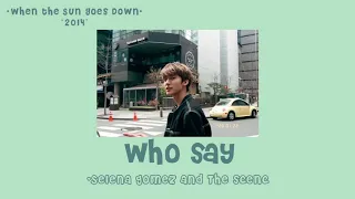 Who says - Selena Gomez & The scene (thaisub) แปลไทย