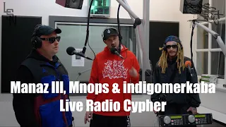indigomerkaba x Mnops x Manaz Ill Live Cipher on BKS 93.7FM (2022)