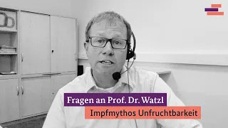 Prof. Dr. Watzl über: Impfmythos Unfruchtbarkeit | Pflegenetzwerk Deutschland