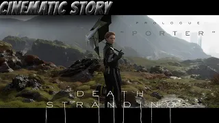 Death Stranding | Prologue "Porter" (All Cutscenes + Immersive Gameplay no HUD)