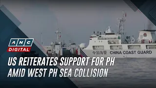 US reiterates support for PH amid West PH Sea collision | ANC