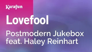 Lovefool - Postmodern Jukebox & Haley Reinhart | Karaoke Version | KaraFun