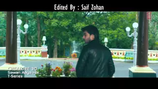 Sawan Aaya Hai Full Video Song ft  Arijit Singh & Bipasha Basu  Creature 3D  HD 1080p HD