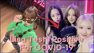 BLACKPINK’s Lisa Tests Positive For COVID-19