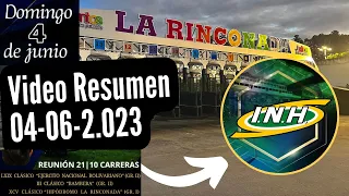 RESUMEN DE CARRERAS / LA RINCONADA / Domingo 04-06-23 / Dividendos / orden de llegada / tiempos