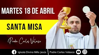 SANTA MISA AL DIVINO NIÑO JESÚS - 18|04|2023