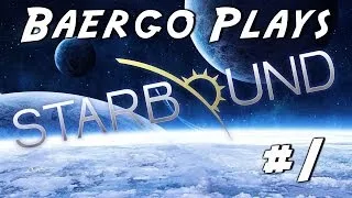 Let's Play Starbound #1 - Paradise City