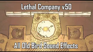 Lethal Company v50 Beta, Old Bird: Sound Effects/SFX