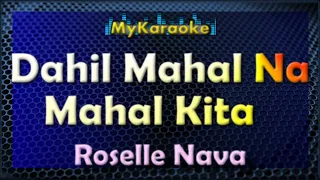 DAHIL MAHAL NA MAHAL KITA -  KARAOKE in the style of ROSELLE NAVA